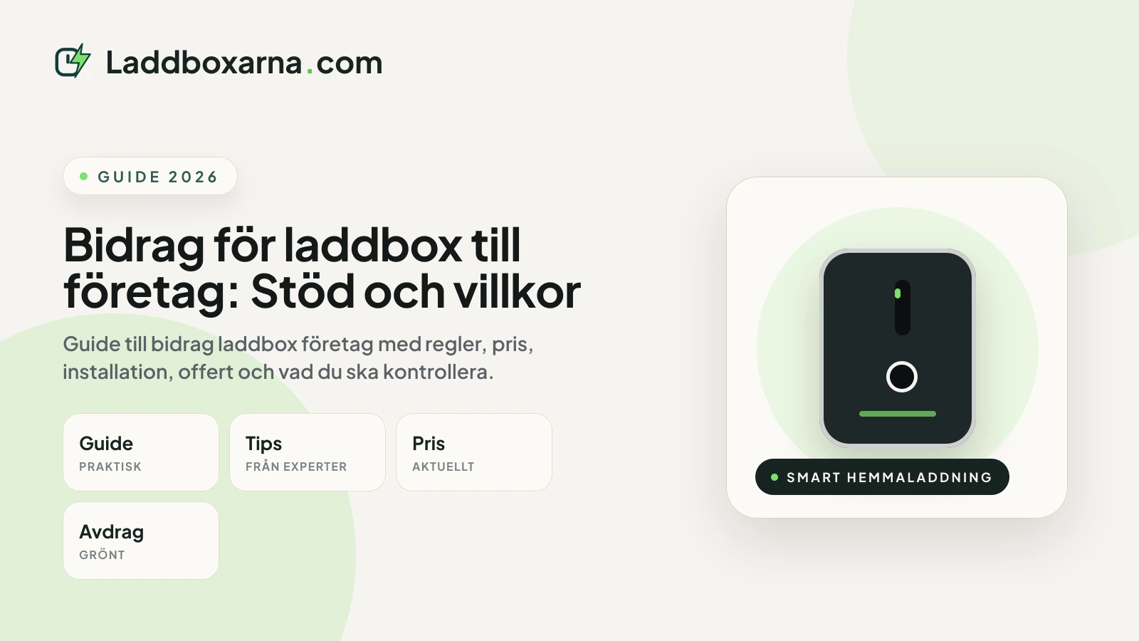 Bidrag för laddbox till företag: Stöd och villkor